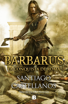 Barbarus. La conquista de Roma