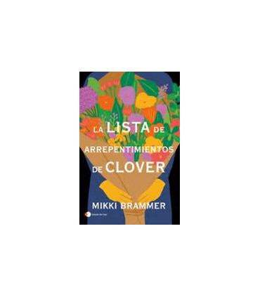 LA LISTA DE ARREPENTIMIENTOS DE CLOVER