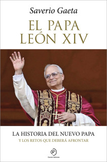 PAPA LEON XIV. LA HISTORIA DEL NUEVO PAP