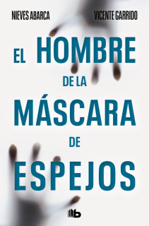 El hombre de la mascara de espejos