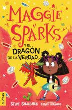 MAGGIE SPARKS Y EL DRAGON DE LA VERDAD