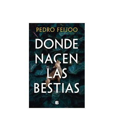 DONDE NACEN LAS BESTIAS