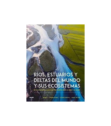 RIOS ESTUARIOS Y DELTAS DEL MUNDO Y SUS
