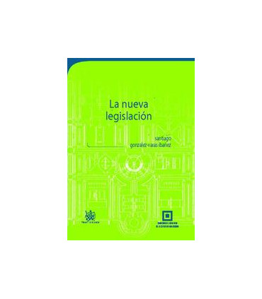 La nueva legislación urbanística valenciana Doctrina y Texto Legal
