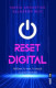 RESET DIGITAL