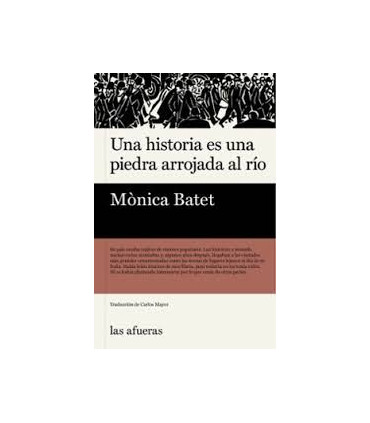 UNA HISTORIA ES UNA PIEDRA ARROJADA AL R