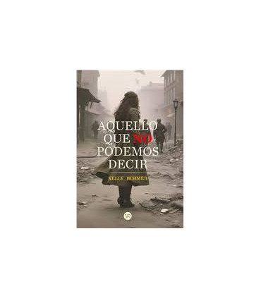 AQUELLO QUE NO PODEMOS DECIR