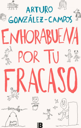 Enhorabuena por tu fracaso
