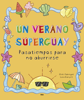 VERANO SUPERGUAY, UN