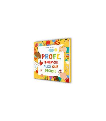 Profe, tenemos algo que decirte
