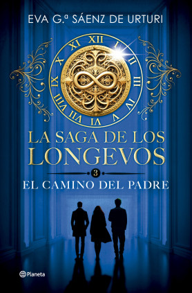 LA SAGA DE LOS LONGEVOS 3. EL CAMINO DEL
