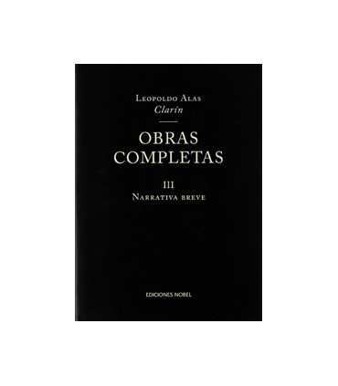 OBRAS COMPLETAS CLARIN. Tomo III Narrativa breve