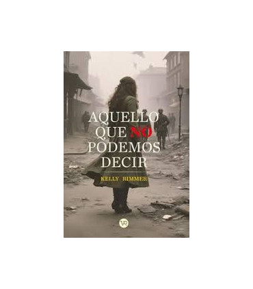 AQUELLO QUE NO PODEMOS DECIR