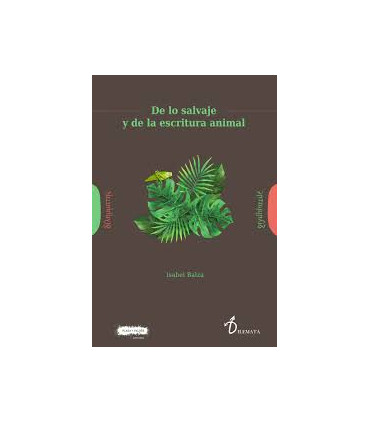 DE LO SALVAJE Y DE LA ESCRITURA ANIMAL