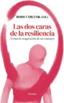 LAS DOS CARAS DE LA RESILIENCIA