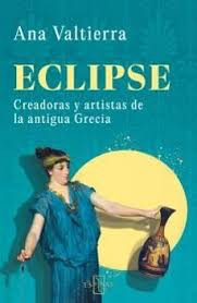 ECLIPSE CREADORAS ARTISTAS ANTIGUA GRECI