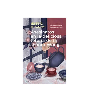 ASESINATOS EN LA DELICIOSA TETERIA DE LA