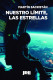 NUESTRO LIMITE, LAS ESTRELLAS