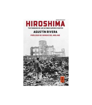 HIROSHIMA (80 ANIVERSARIO CON FOTOGRAFIA
