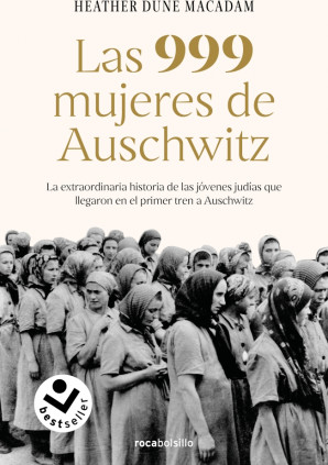 Las 999 mujeres de Auschwitz