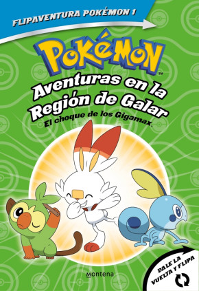 Pokémon. Aventuras en la Región Galar: El choque de los Gigamax + Aventuras en la Región Alola. El combate por el crista (FlipAv