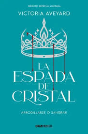 LA ESPADA DE CRISTAL EDICION ESPECIAL