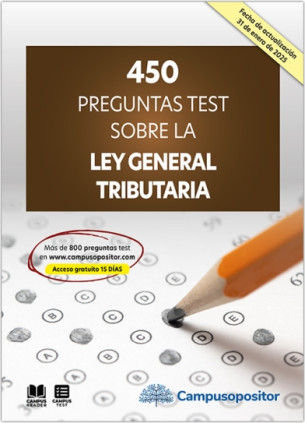 450 preguntas test sobre la Ley General Tributaria