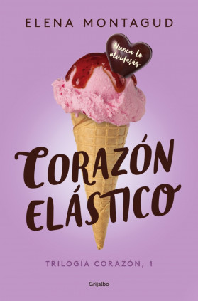 Corazón elástico (Trilogía Corazón 1)