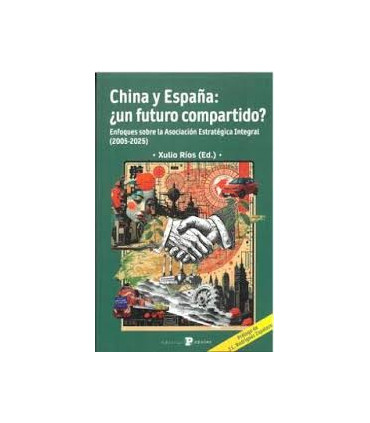 CHINA Y ESPAÑA UN FUTURO COMPARTIDO ?