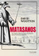MATASANOS