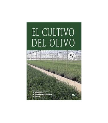 EL CULTIVO DEL OLIVO. 8ª edición