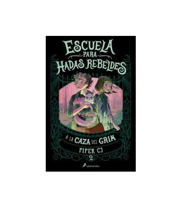 A la caza del Grim (Escuela para hadas rebeldes 2)