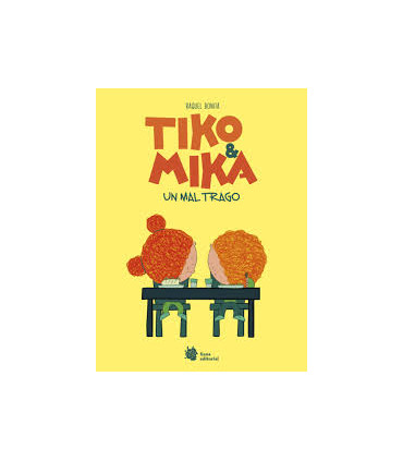 TIKO Y MIKA 2. UN MAL TRAGO