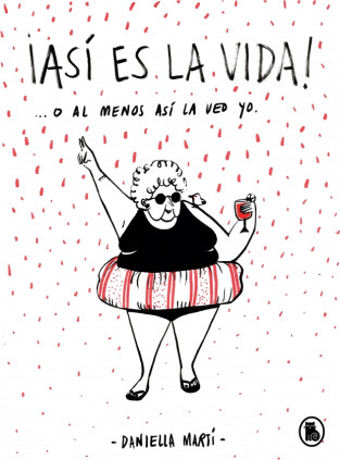 ¡Así es la vida! O al menos así la veo yo...