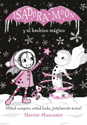 ISADORA MOON 1 Y EL HECHIZO MAGICO