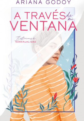 A través de mi ventana (edición ilustrada) (Trilogía Hermanos Hidalgo 1)