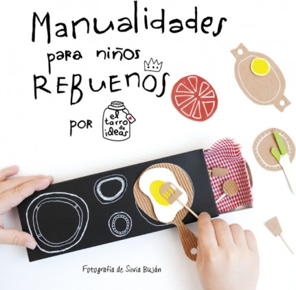 Manualidades para niños rebuenos. El tarro de ideas