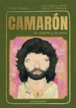 Camarón, la alegría y la pena