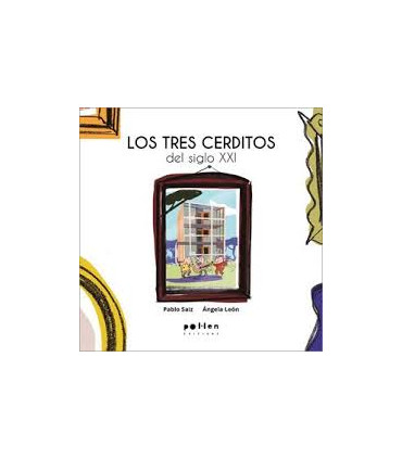 Los tres cerditos del siglo XXI