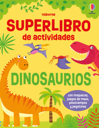 SUPERLIBRO DE ACTIVIDADES  DINOSAURIOS