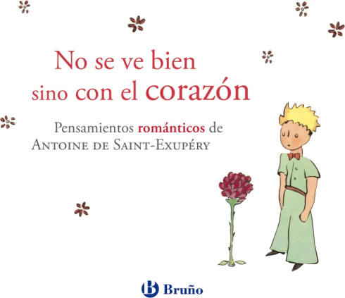 No se ve bien sino con el corazón