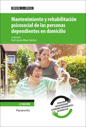 Mantenimiento y rehabilitación psicosocial de las personas dependientes en domicilio