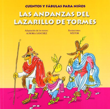 LAS ANDANZAS DEL LAZARILLO DE TORMES
