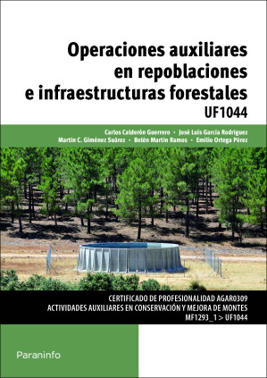 Operaciones auxiliares en repoblaciones e infraestructuras forestales