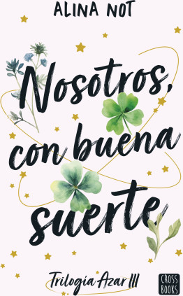 Nosotros, con buena suerte