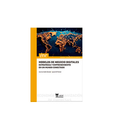 Modelos de negocio digitales. Estrategia y emprendimiento en un mundo conectado
