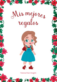 Mis mejores regalos