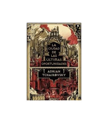 LA CIUDAD DE LAS ULTIMAS OPORTUNIDADES