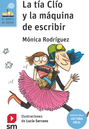 La tía Clío y la máquina de escribir (Lectura Fácil)