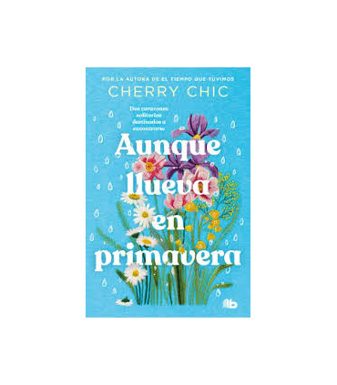 Aunque llueva en primavera